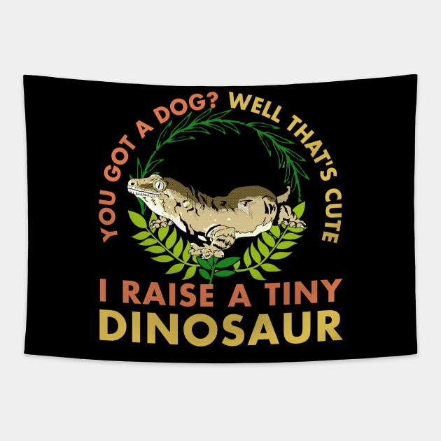 I Raise A Tiny Dinosaur Lizard Reptiles Tapestry by Caskara