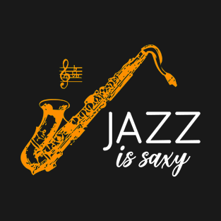 Jazz is Saxy T-Shirt