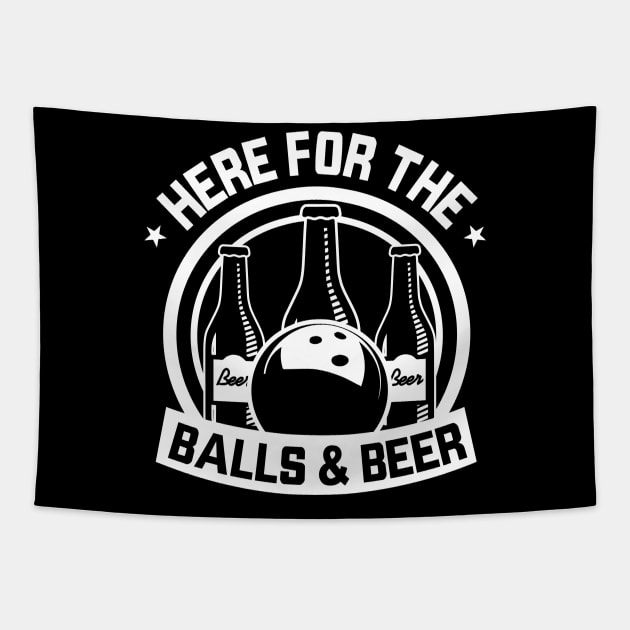 Here For The Balls and Beer - Bowling Lover Tapestry by fromherotozero