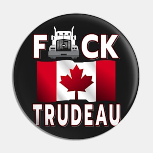 F-CK TRUDEAU SAVE CANADA FREEDOM CONVOY OF TRUCKERS WHITE Pin