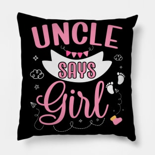 Uncle says Girl cute baby matching family party Pillow