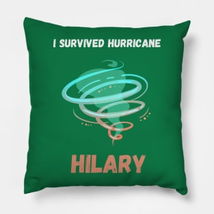 i survived hurricane hilary 2023 Pillow