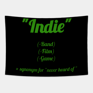 Indie? Never heard of! Tapestry