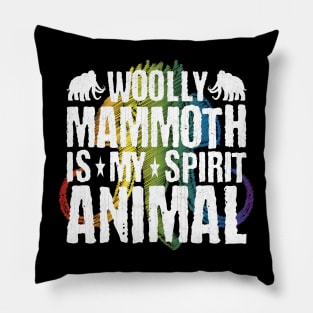 Woolly Mammoth Is My Spirit Animal Pillow