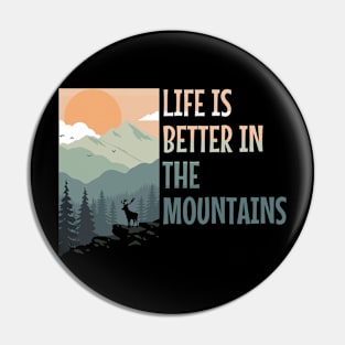 LIFE IS BETTER IN THE MOUNTAINS Pastel Colored Mountain Forest Sunset View With A Goat On The Rocks Pin