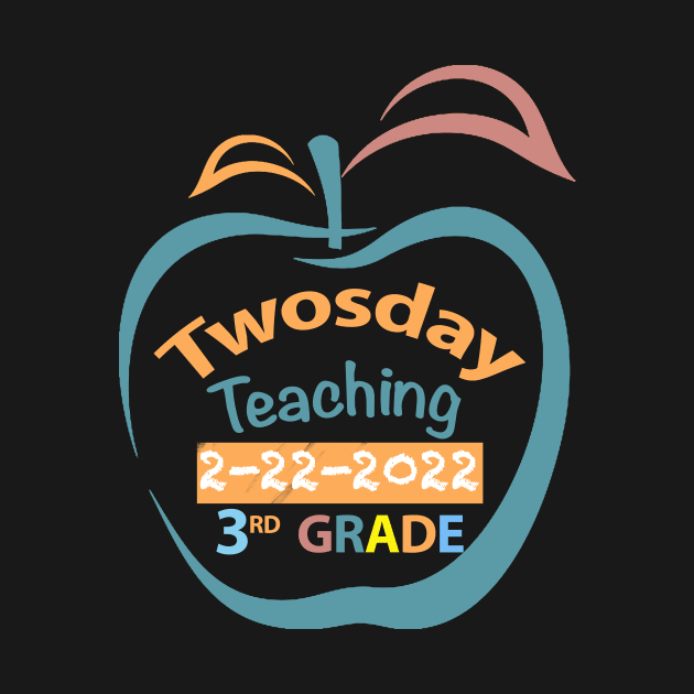 Twosday Teaching 3rd grade 2 February 2022 teacher gift by FoolDesign