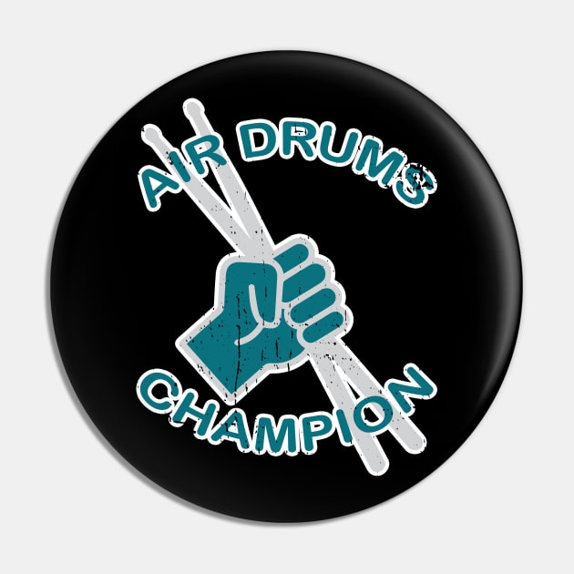 Air Drums Champion Pin by Made by Popular Demand