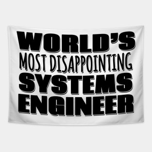 World's Most Disappointing Systems Engineer Tapestry