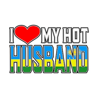 I Love My Hot Rwandan Husband T-Shirt