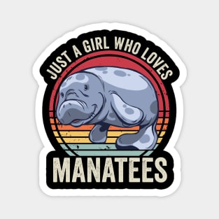 Just A Girl Who Loves Manatees Funny Magnet