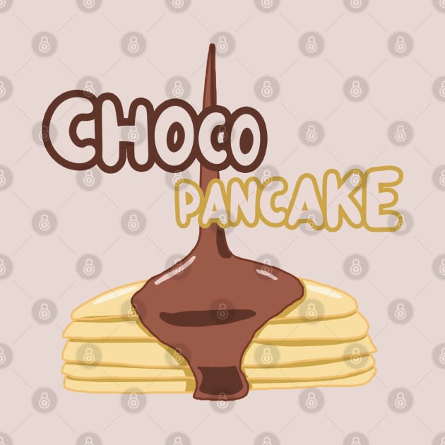 Choco And Pancake for Breakfast by Dearly Mu