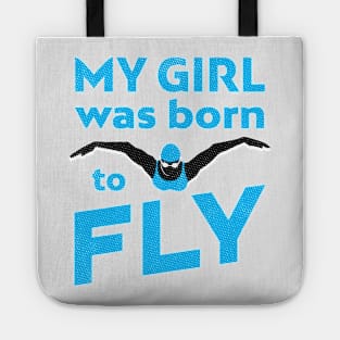 My Girl Was Born To ButterFly Swim Tote