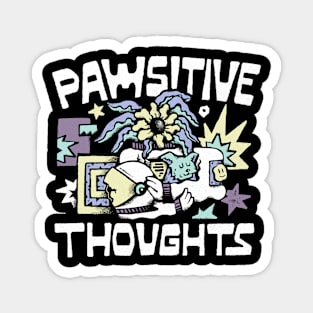 Pawsitive Thoughts Magnet