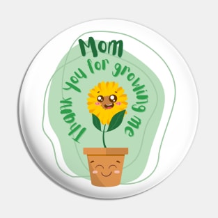 Sunflower and Mom plant Pin