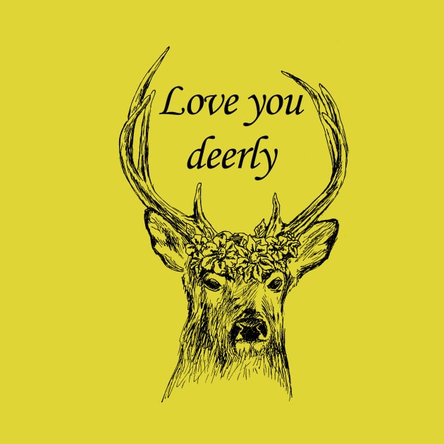 Love you deerly by rachelsfinelines