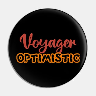 Voyager optimistic Pin