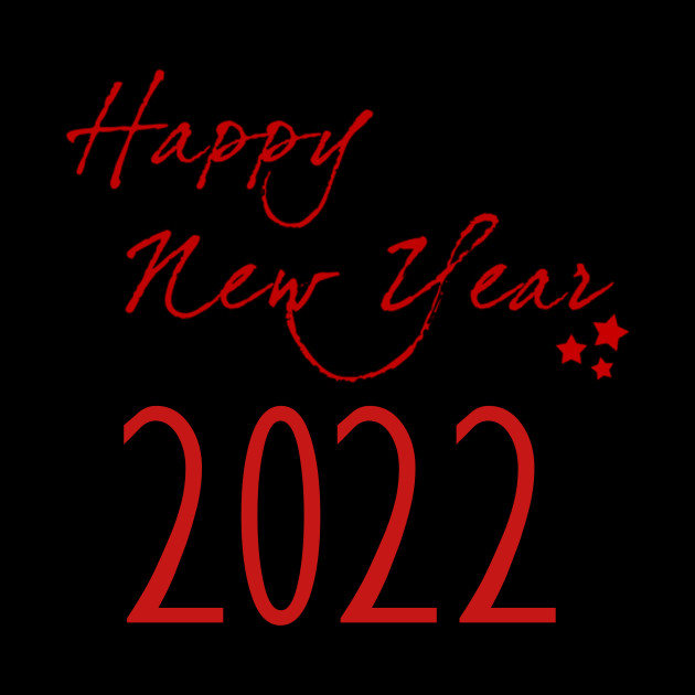 Happy new year 2022 - Happy New Year 2022 - Phone Case