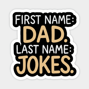 First name dad last name jokes Magnet