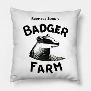 Burmese John's Badger Farm Pillow