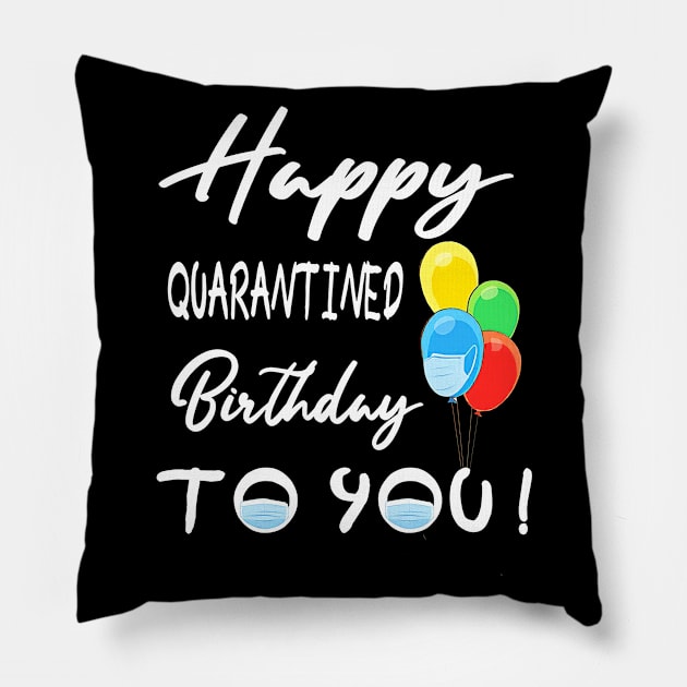 Happy Quarantined Birthday To You Pillow by Tatjana  Horvatić