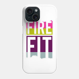 Fire Fit Phone Case