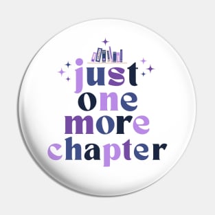 Just One More Chapters (CMB Colors) Pin