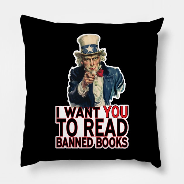 I WANT YOU TO READ BANNED BOOKS Pillow by PeregrinusCreative