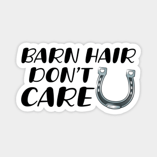 Barn Hair Don't Care Magnet