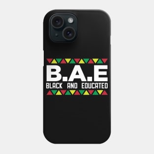 B.A.E. Black and Educated, African American, BLM, Black Pride Phone Case