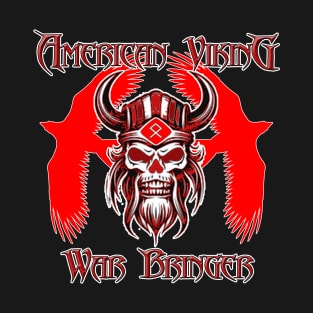 American Viking: War Bringer T-Shirt