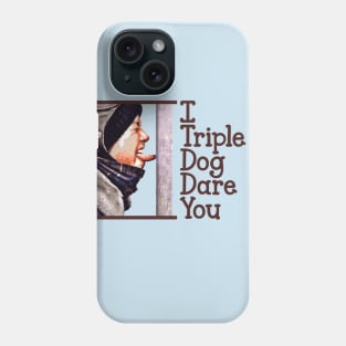 I Triple Dog Dare You Phone Case