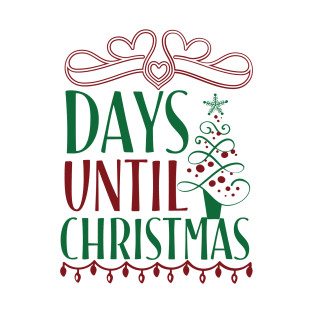 Days until Christmas T-Shirt