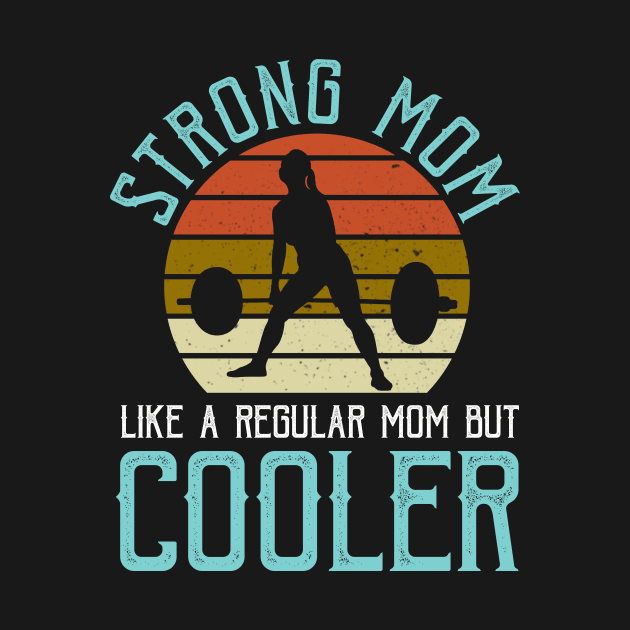 Weight Lifting Strong Mom Vintage by gotravele store