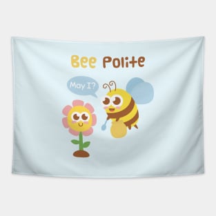 Cute Bee And Flower Bee Polite Funny Pun Tapestry