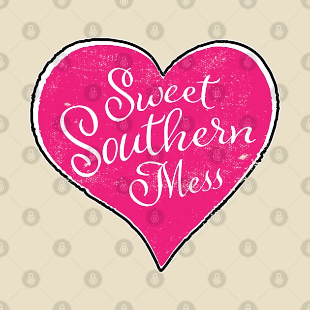 Sweet Southern Mess Pink Heart by TGKelly