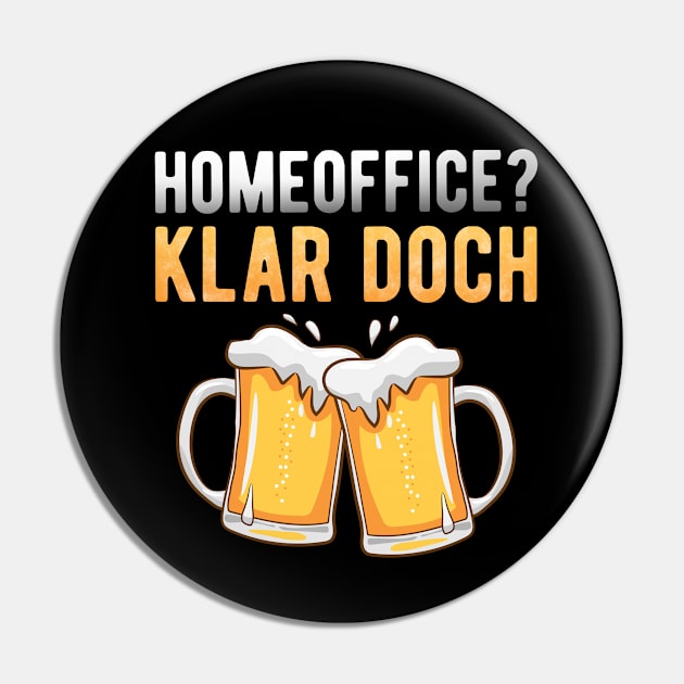 Homeoffice Saufen Bier Alkohol Pin by Jonas Design