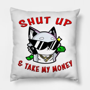 Shut Up And Take My Money Red Pillow