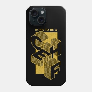 Born To Be A Chef Phone Case