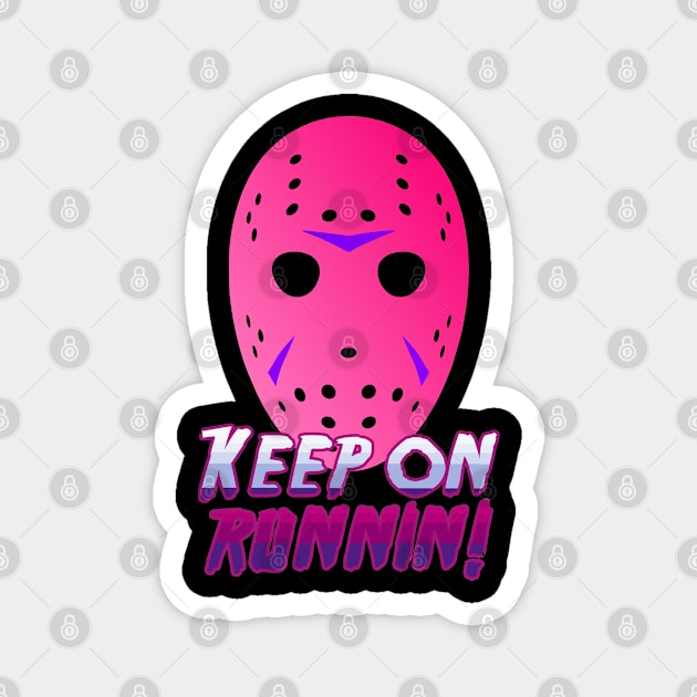 Keep on Runnin' Magnet by ZombieNinjas