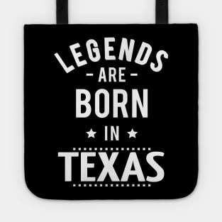 Legends Are Born In Texas Tote