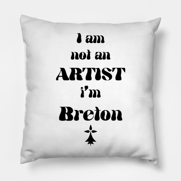 i'm breton Pillow by rickylabellevie