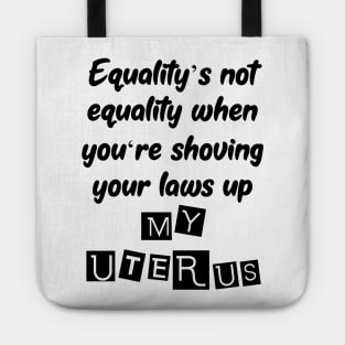 Not You Uterus Pro Choice Design Tote