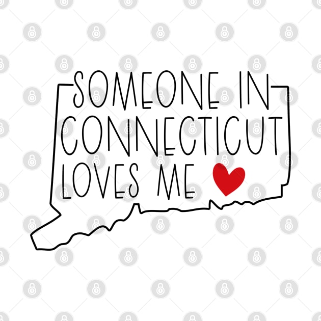 Someone In Connecticut Loves Me by Islla Workshop