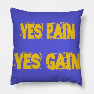 Yes Pain Yes Gain GYM Pillow