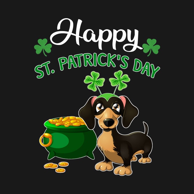 Happy St Patrick_s Day For Dachshund Lovers T shir by TeeLovely