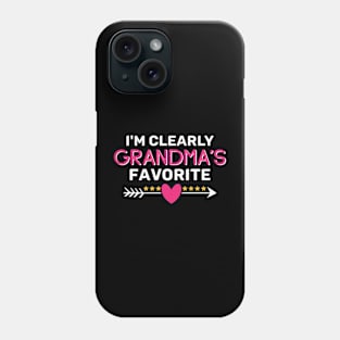 I'm Clearly Grandma's Favorite Phone Case