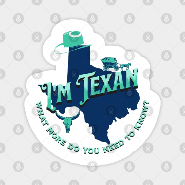 I'm Texan v1 Teal Magnet by WarFX Designs