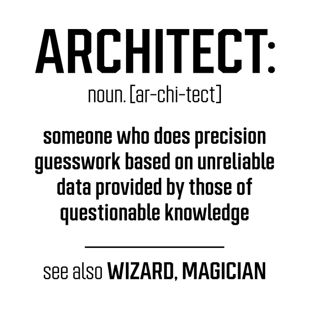 Architect Definition - Jobs Gift Occupation by Diogo Calheiros