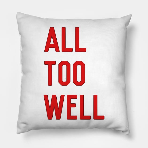 All Too Well Pillow by Biscuit25