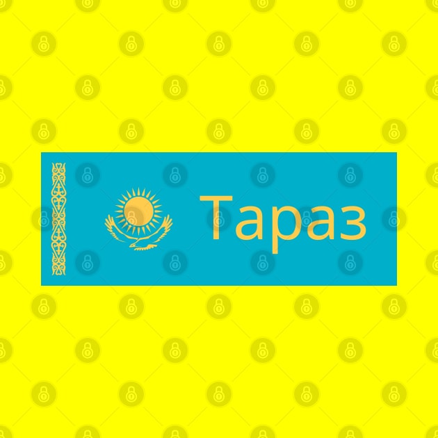 Taraz City in Kazakhstan Flag by aybe7elf